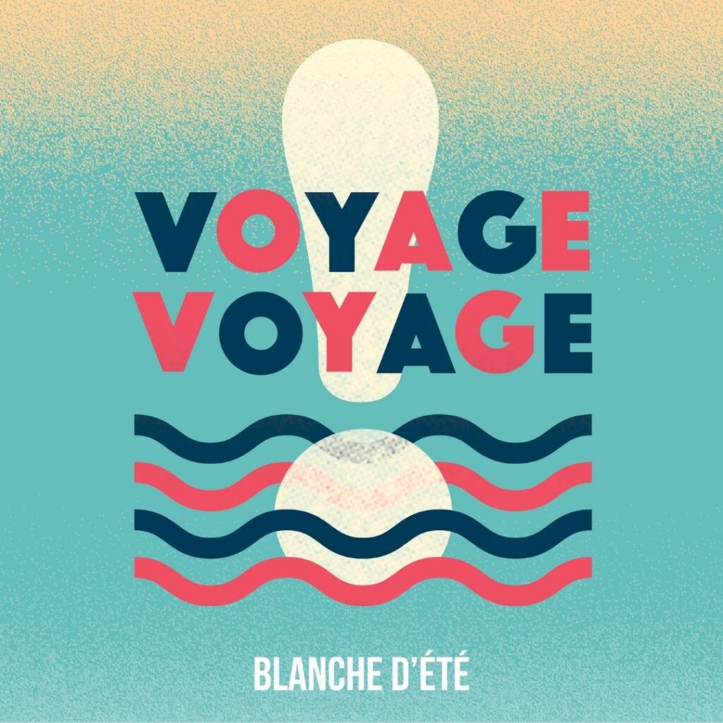 Voyage Voyage bière blanche d'été brasserie Tandem